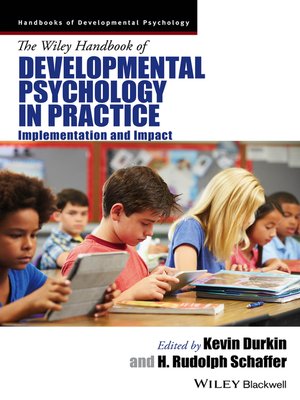 cover image of The Wiley Handbook of Developmental Psychology in Practice
